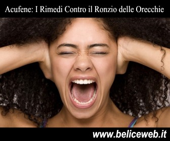 Acufene: I Rimedi Contro il Ronzio delle Orecchie Acufene: I Rimedi Contro il Ronzio delle Orecchie