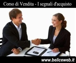 Corso di Vendita Gratis - I segnali di acquisto Corso di Vendita: I segnali di acquisto